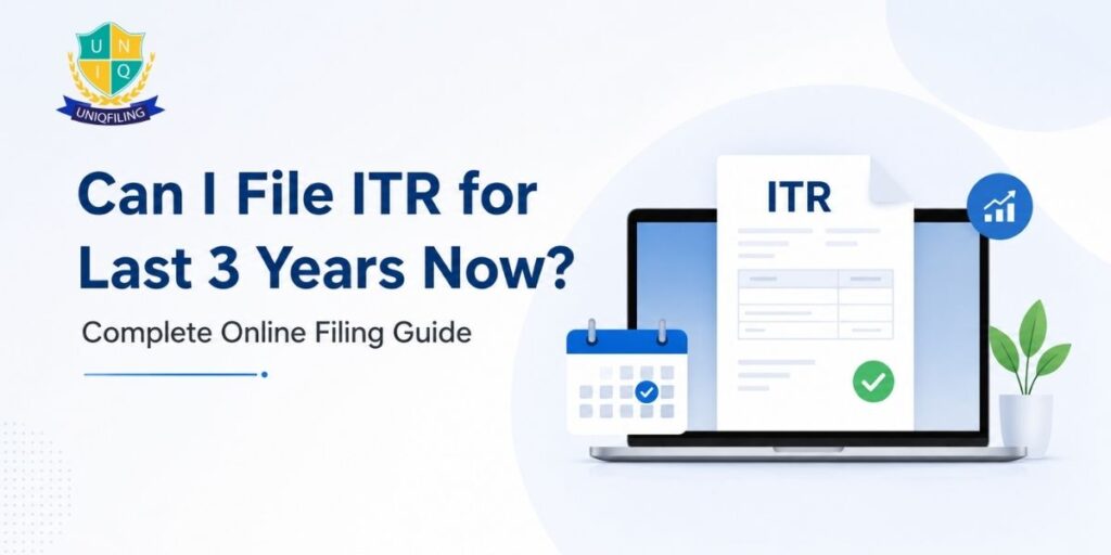 Step-by-step guide to file ITR for last 3 years online with Uniqfiling